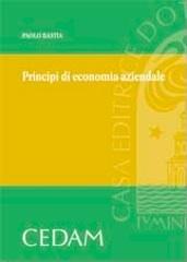 Principi di economia aziendale di Paolo Bastia edito da CEDAM