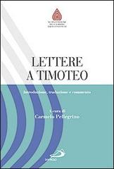 Lettere a Timoteo. Introduzione, traduzione e commento edito da San Paolo Edizioni