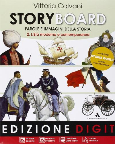 Storyboard. Per la Scuola media. Con espansione online vol.2 di Vittoria Calvani edito da Mondadori Scuola