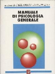 Manuale di psicologia generale di Carlamaria Del Miglio edito da Borla