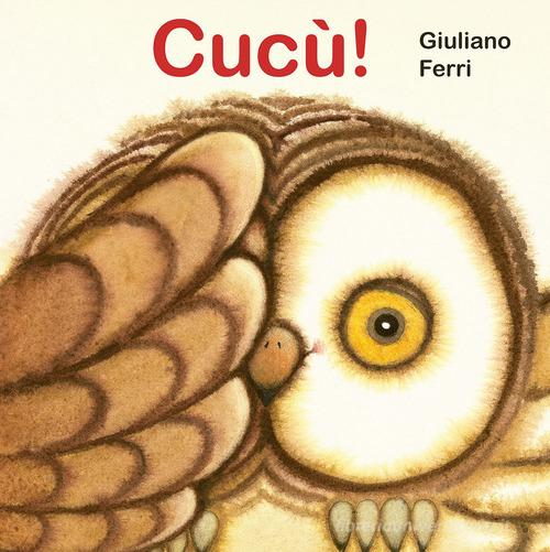 Cuc�! Ediz. a colori Giuliano Ferri - Libro - IdeeAli Libri gioco |  Libreria Universitaria