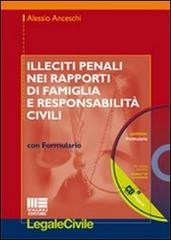 Illeciti nei rapporti di famiglia e responsabilità civili. Con CD-ROM di Alessio Anceschi edito da Maggioli Editore