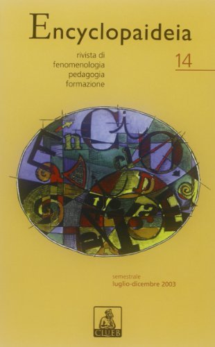 Encyclopaideia. Rivista di fenomenologia, pedagogia, formazione vol.14 edito da CLUEB