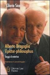 Alberto Bragaglia il pictor-philosophus di Gloria Sica edito da L'Autore Libri Firenze
