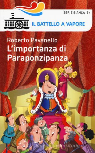 L' importanza di Paraponzipanza di Roberto Pavanello edito da Piemme