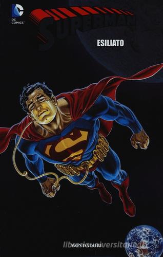Esiliato. Superman vol.3 di Roger Stern, Jerry Ordway, Dan Jurgens edito da Lion