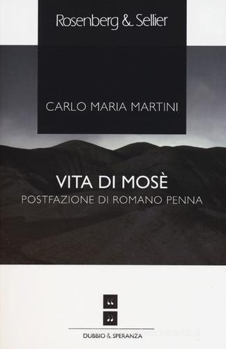 Vita di Mosè di Carlo Maria Martini edito da Rosenberg & Sellier
