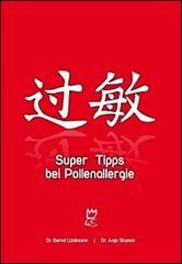 Super Tipps bei Pollenallergie di Bernd Wollmann, Anja Stamm edito da WS By Dr. Bernd Wollmann