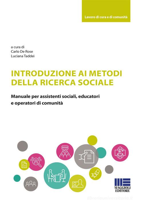 Introduzione ai metodi della ricerca sociale edito da Maggioli Editore