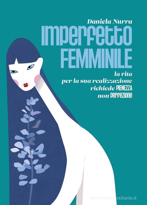 Imperfetto femminile di Daniela Nurra edito da Youcanprint