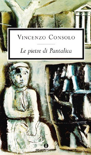 Le pietre di Pantalica di Vincenzo Consolo edito da Mondadori