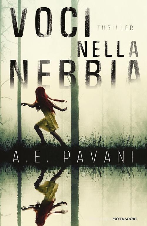 Libro Voci nella nebbia di A. E. Pavani Omnibus di Mondadori
