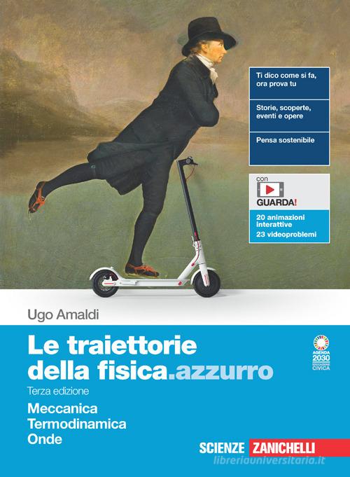 Le traiettorie della fisica.azzurro. Meccanica, Termodinamica, Onde. Per il  secondo biennio delle Scuole superiori. Con e-book. Con espansione online  (9788808391933): 2% di Sconto