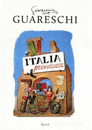 L' Italia provvisoria di Giovannino Guareschi edito da Rizzoli