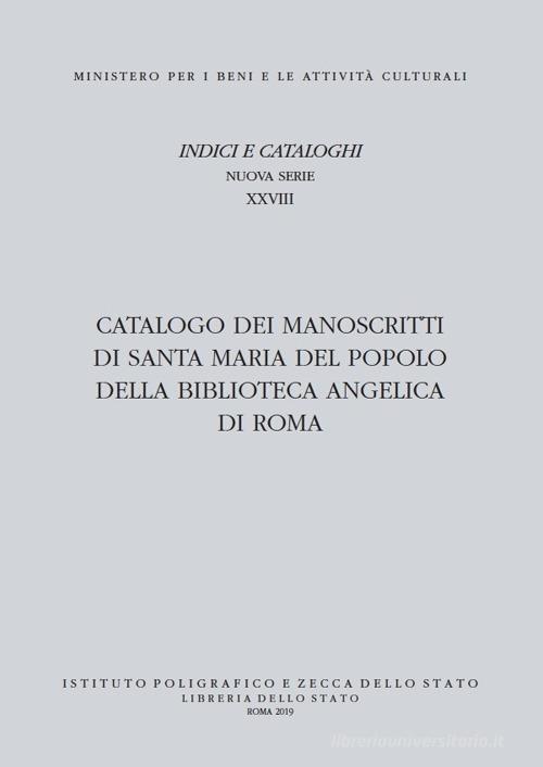 Catalogo dei manoscritti di Santa Maria del Popolo della Biblioteca Angelica di Roma edito da Ist. Poligrafico dello Stato
