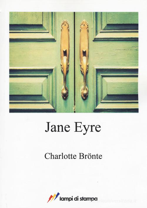 Jane Eyre di Charlotte Brontë edito da Lampi di Stampa