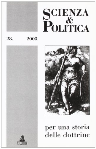 Scienza & politica per una storia delle dottrine vol.28 edito da CLUEB