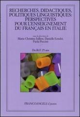 Recherches, didactiques, politiques linguistiques: perspectives pour l'enseignement du français en Italie edito da Franco Angeli