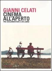 Cinema all'aperto. DVD. Con libro di Gianni Celati edito da Fandango Libri