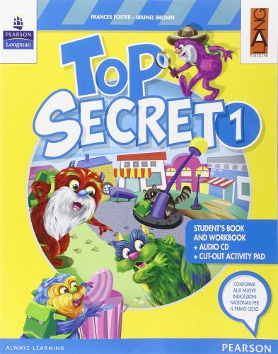 Top secret. Con Facicolo. Per la Scuola elementare. Con CD Audio. Con e-book. Con espansione online vol.1 di Frances Foster, Brunel Brown edito da Lang