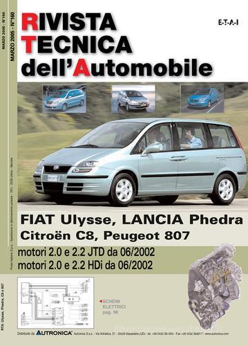 Peugeot/Citroen/Fiat/Lancia 807/C8/Ulysse/Phedra 2.0-2.2 JTD-HDi edito da Autronica