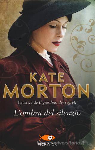 L' ombra del silenzio di Kate Morton edito da Sperling & Kupfer