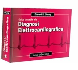 Guida tascabili alla diagnosi elettrocardiografica di Edward K. Chung edito da Antonio Delfino Editore