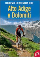 Itinerari in mountain bike. Alto Adige e Dolomiti di Uli Preunkert, Carolin Kreutzer, Marianne Pietschmann edito da Iter Edizioni