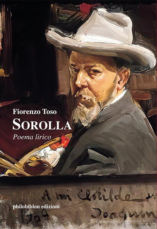 Sorolla di Fiorenzo Toso edito da Philobiblon Edizioni
