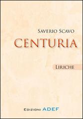 Centuria di Saverio Scavo edito da Adef