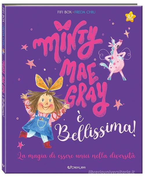 Minty Mae Gray è bellissima! Ediz. a colori di Fifi Box edito da Crealibri