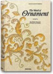 The world of ornament. Ediz. inglese, francese e tedesca. Con DVD di David Batterham edito da Taschen