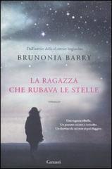 La ragazza che rubava le stelle di Brunonia Barry edito da Garzanti Libri