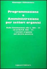 Programmazione e amministrazione per settori organici di Giuseppe Abbamonte edito da Liguori