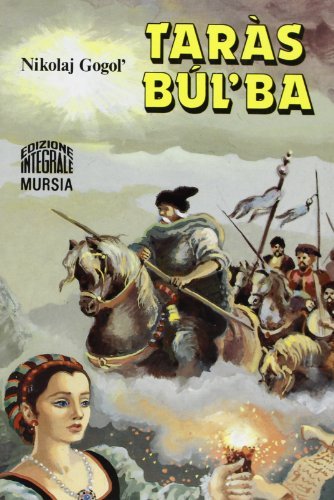 Taras Bul'ba di Nikolaj Gogol' edito da Ugo Mursia Editore