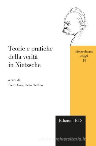 Teorie e pratiche della verità in Nietzsche edito da Edizioni ETS