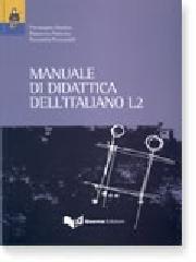 Manuale di didattica dell'italiano L2 di Pierangela Diadori, Massimo Palermo, Donatella Troncarelli edito da Guerra Edizioni