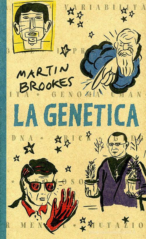La genetica di Martin Brookes edito da Editoriale Scienza