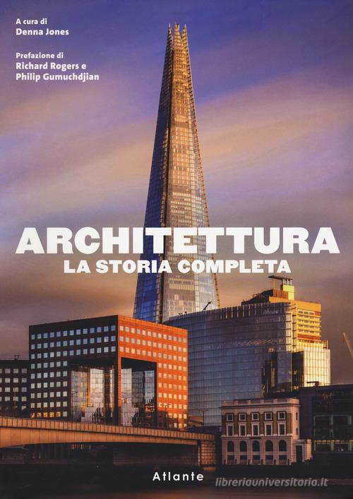 Architettura. La storia completa edito da Atlante