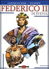 Federico II di Svevia di Sergio Toppi, Roberto Genovesi edito da Alessandro