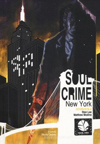 Soul crime. New York edito da Round Robin Editrice
