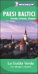 Paesi baltici (Estonia, Lettonia, Lituania) edito da Michelin Italiana