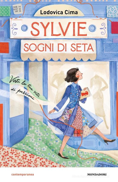 Sylvie sogni di seta di Lodovica Cima edito da Mondadori