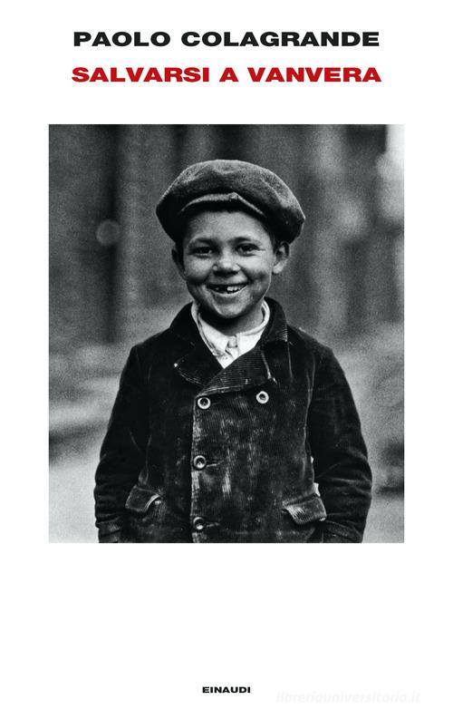 Libro Salvarsi a vanvera di Paolo Colagrande Supercoralli di Einaudi
