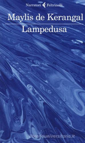 Lampedusa di Maylis De Kerangal edito da Feltrinelli
