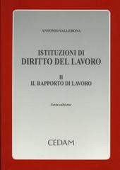 Istituzioni di diritto del lavoro vol.2 di Antonio Vallebona edito da CEDAM