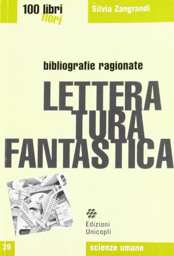Letteratura fantastica di Silvia Zangrandi edito da Unicopli