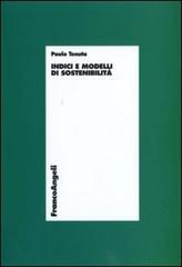 Indici e modelli di sostenibilità di Paolo Tenuta edito da Franco Angeli