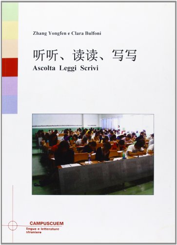 Ascolta leggi parla. Corso di cinese. Esercizi con CD Audio di Clara Bulfoni, Yongfen Zhang edito da CUEM