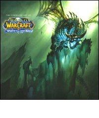 The cinematic art of "World of Warcraft". Wrath of the lich king. Ediz. italiana edito da Panini Comics